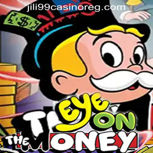 Discover the Thrilling World of EyeOnTheMoney at Jili99 Casino