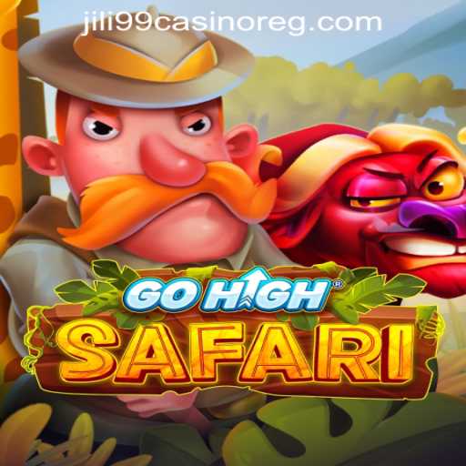 Explore the Thrilling World of GoHighSafari: A Guide to Jili99 Casino's Exciting Game
