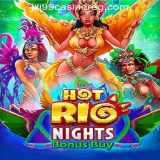 Exploring HotRioNightsBonusBuy: A Thrilling Adventure at Jili99 Casino