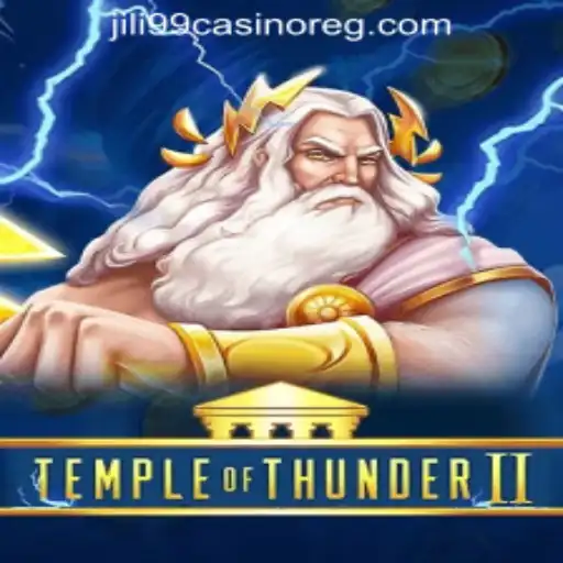 Temple of Thunder II: A Riveting Adventure Awaits in the World of Jili99 Casino